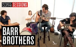Acoustic Guitar Sessions Presents the Barr Brothers
