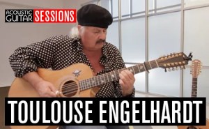 coustic Guitar Sessions Presents Toulouse Engelhardt