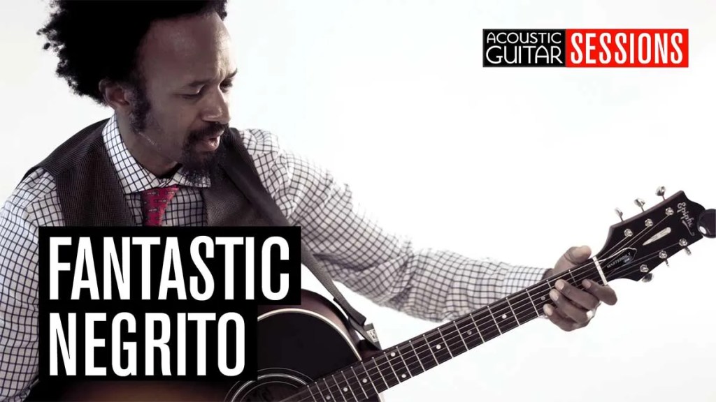 Fantastic Negrito Acoustic Guitar Sessions Oakland Songwriter Unplugged Solo
