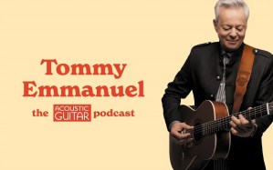Tommy Emmanuel playing his acoustic guitar overlaying the acoustic guitar podcast logo